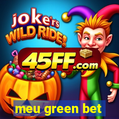 meu green bet